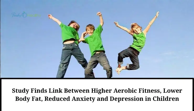 Study Links Aerobic Fitness, Lower Body Fat, and Better Mental Health in Children